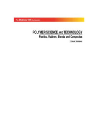 Dr. Premamoy Ghosh — Polymer Science And Technology: Plastics, Rubber, Blends And Composites