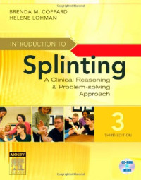 Brenda M. Coppard, Helene Lohman — Introduction to Splinting: A Clinical Reasoning and Problem-Solving Approach