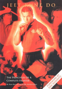 Ron Balicki — Jeet Kune Do: The Principles of a Complete Fighter
