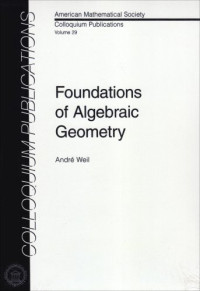 Andre Weil — Foundations of Algebraic Geometry
