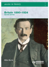 Mike Byrne — Access to History. Britain 1890-1924 2ed
