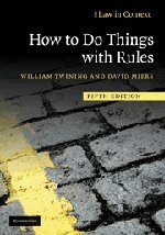 William Twining, David Miers — How to Do Things with Rules