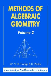 W. V. D. Hodge, D. Pedoe — Methods of Algebraic Geometry: Volume 2