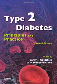 J Goldstein Barry, Dirk Mueller-Wieland — Type 2 Diabetes: Principles and Practice