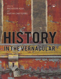 Raziuddin Aquil — History in the Vernacular