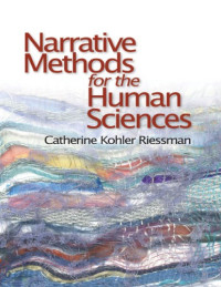 Catherine Kohler Riessman — Narrative Methods for the Human Science