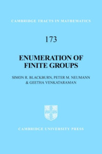 Simon R. Blackburn, Peter M. Neumann OBE, Geetha Venkataraman — Enumeration of finite groups