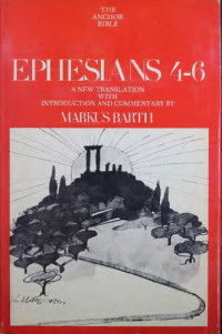Markus Barth — Ephesians 4-6 (Anchor Yale Bible | AYB)