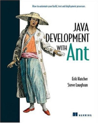 Erik Hatcher, Steve Loughran — Java Development with Ant
