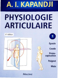 Kapandji — Physiologie articulaire