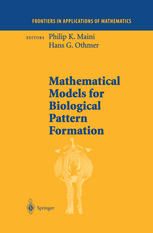 J. D. Murray (auth.), Philip K. Maini, Hans G. Othmer (eds.) — Mathematical Models for Biological Pattern Formation
