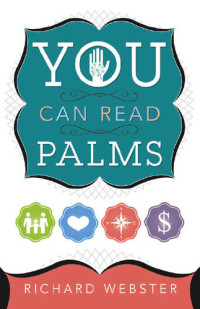 Richard Webster — You Can Read Palms