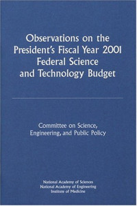 Engineering, and Public Policy Committee on Science — Observations on the President's Fiscal Year 2001 Federal Science and Technology Budget (Compass Series)