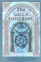Eileen Holland. — The wicca handbook