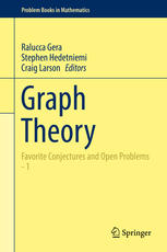 Ralucca Gera, Stephen Hedetniemi, Craig Larson (eds.) — Graph Theory: Favorite Conjectures and Open Problems - 1