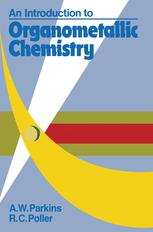 A. W. Parkins, R. C. Poller (auth.) — An Introduction to Organometallic Chemistry