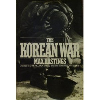 Max Hastings — The Korean War