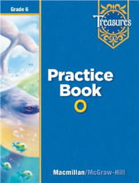 Macmillan/Mc-Graw-Hill - Treasures — Treasures (Language Arts, Grade 6) - Practice Book (O)