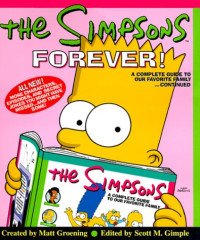Matt Groening — The Simpsons Forever! A Complete Guide to Our Favorite Family...Continued