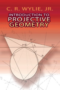 C. R. Wylie Jr. — Introduction to Projective Geometry