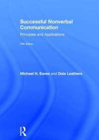 Michael Eaves — Successful Nonverbal Communication: Principles and Applications