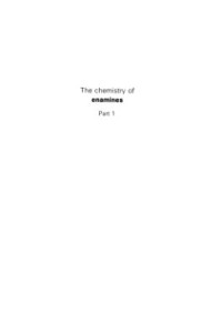 Rappoport Z. (eds.) — The chemistry of enamines. in 2 part