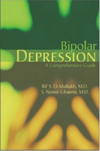 Rif S. El-Mallakh, S. Nassir Ghaemi (Editors) — Bipolar Depression - A Comprehensive Guide