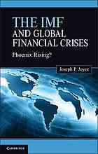 Joseph P Joyce — The IMF and global financial crises : Phoenix rising?