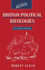 Robert Leach (auth.) — British Political Ideologies