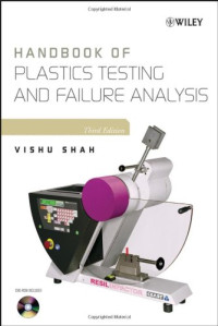 Vishu Shah — Handbook of Plastics Testing and Failure Analysis