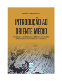 Marcelo Mariano — Introdução ao Oriente Médio