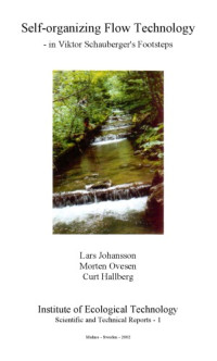 Johansson et al — Self-organizing Flow Technology - In Viktor Schauberger's Footsteps