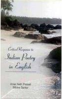 Amar Nath Prasad, Bithika Sarkar — Critical Response to Indian Poetry in English