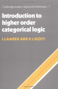J. Lambek, P. J. Scott — Introduction to Higher-Order Categorical Logic