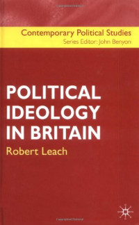 Robert Leach — Political Ideology in Britain