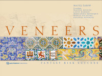 Maciej Zarow;Walter Devoto;Margarida Henrique;Louis Hardan;Marco Nicastro;Daniele Rondoni; — Veneers: Fantasy, Risk, Success