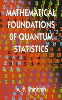 A. Y. Khinchin — Mathematical Foundations of Quantum Statistics