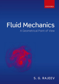 S. G. Rajeev — Fluid Mechanics : A Geometrical Point of View