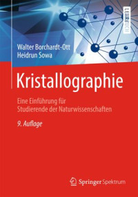 Walter Borchardt-Ott, Heidrun Sowa — Kristallographie: Eine Einführung für Studierende der Naturwissenschaften