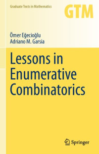 Ömer Eğecioğlu, Adriano M. Garsia — Lessons in Enumerative Combinatorics