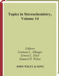 ALLINGER — Topics in Stereochemistry, Volume 14