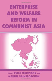 P. Ferdinand — Enterprise and Welfare Reform in Communist Asia