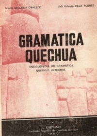 Challco Braulio Grajeda, Flores Asís Orlando Vela — Gramática Quechua