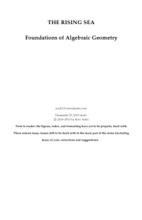 Vakil R — The rising sea. Foundations of algebraic geometry