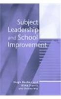 Dr Hugh Busher, Professor Alma Harris — Subject Leadership and School Improvement (Published in association with the British Educational Leadership and Management Society)