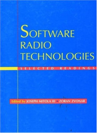 Joseph Mitola III, Zoran Zvonar — Software Radio Technologies: Selected Readings