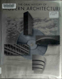 John Peter — The Oral History of Modern Architecture: Interviews With the Greatest Architects of the Twentieth Century