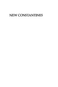 Paul Magdalino — New Constantines: the rhythm of imperial renewal in Byzantium, 4th-13th centuries