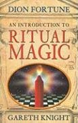 Dion Fortune, Gareth Knight — An Introduction to Ritual Magic