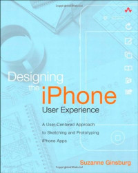 Suzanne Ginsburg — Designing the iPhone User Experience: A User-Centered Approach to Sketching and Prototyping iPhone Apps